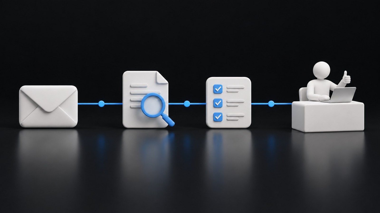 A clean workflow on a black background: an envelope, a document under a magnifying glass and a checklist with ticks, joined by thin sky-blue lines to a simple figure at a desk giving a thumbs up.